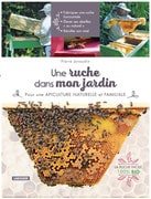 Une ruche dans mon jardin - Pierre Javaudin